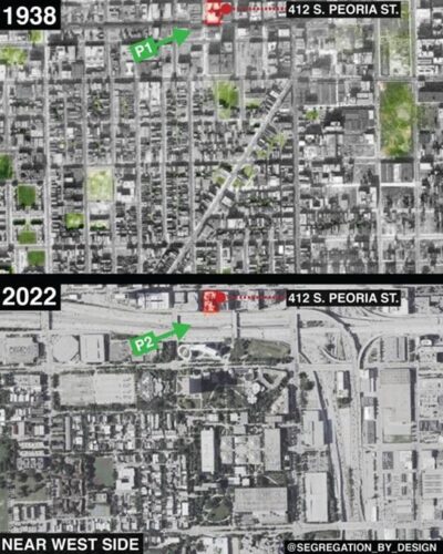 NH-Chicago-Urban-Renewal-Before-After-1938-2022 Aerial comparison showing Chicago's Near West Side in 1938 with dense neighborhood versus 2022 after highway construction displaced community at 412 S. Peoria Street